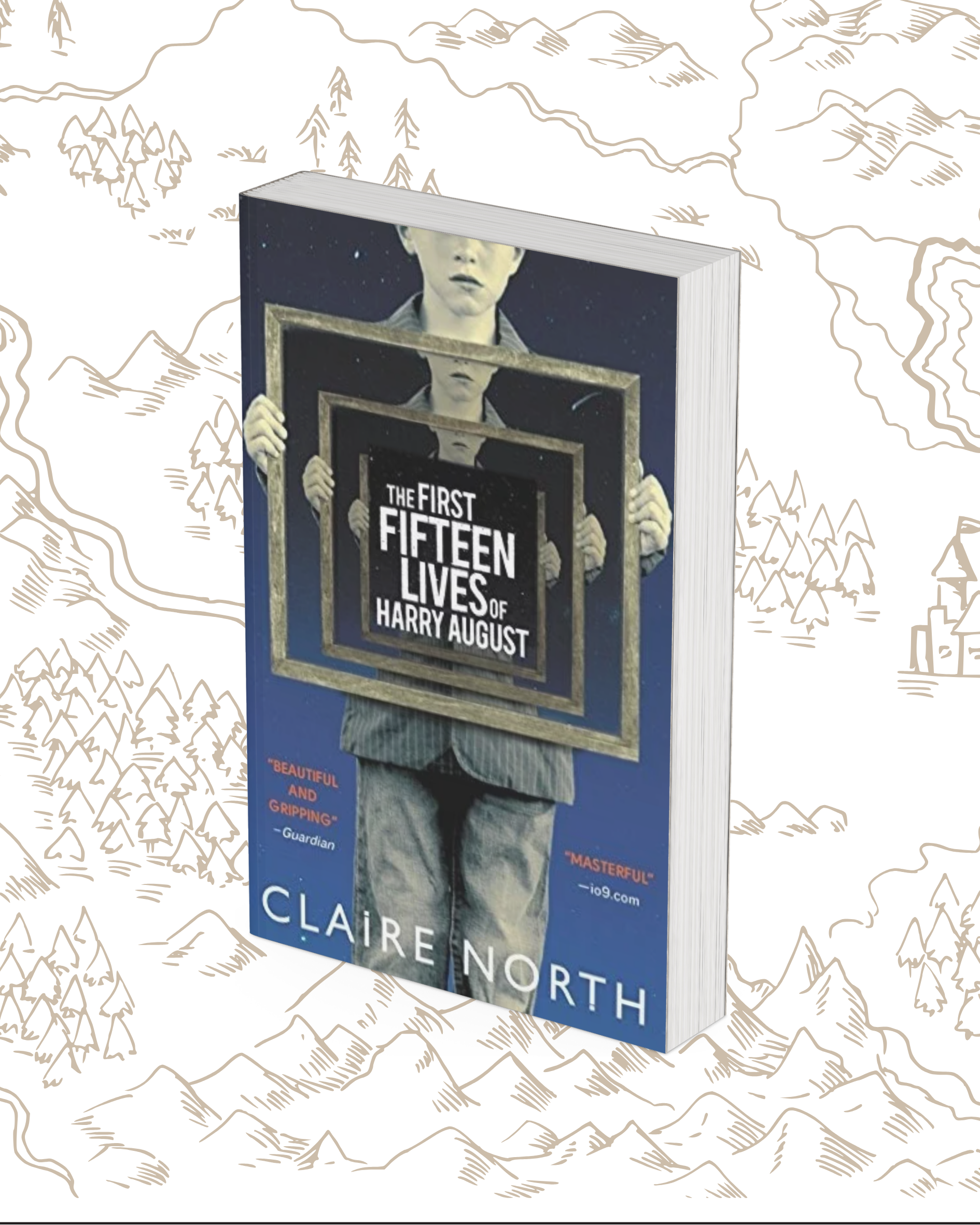 The First Fifteen Lives of Harry August The First Fifteen Lives of Harry August