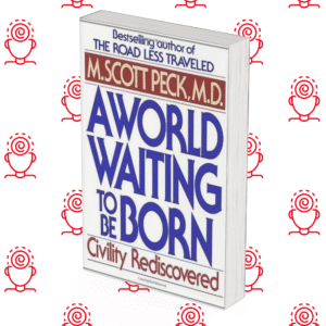 A World Waiting to Be Born