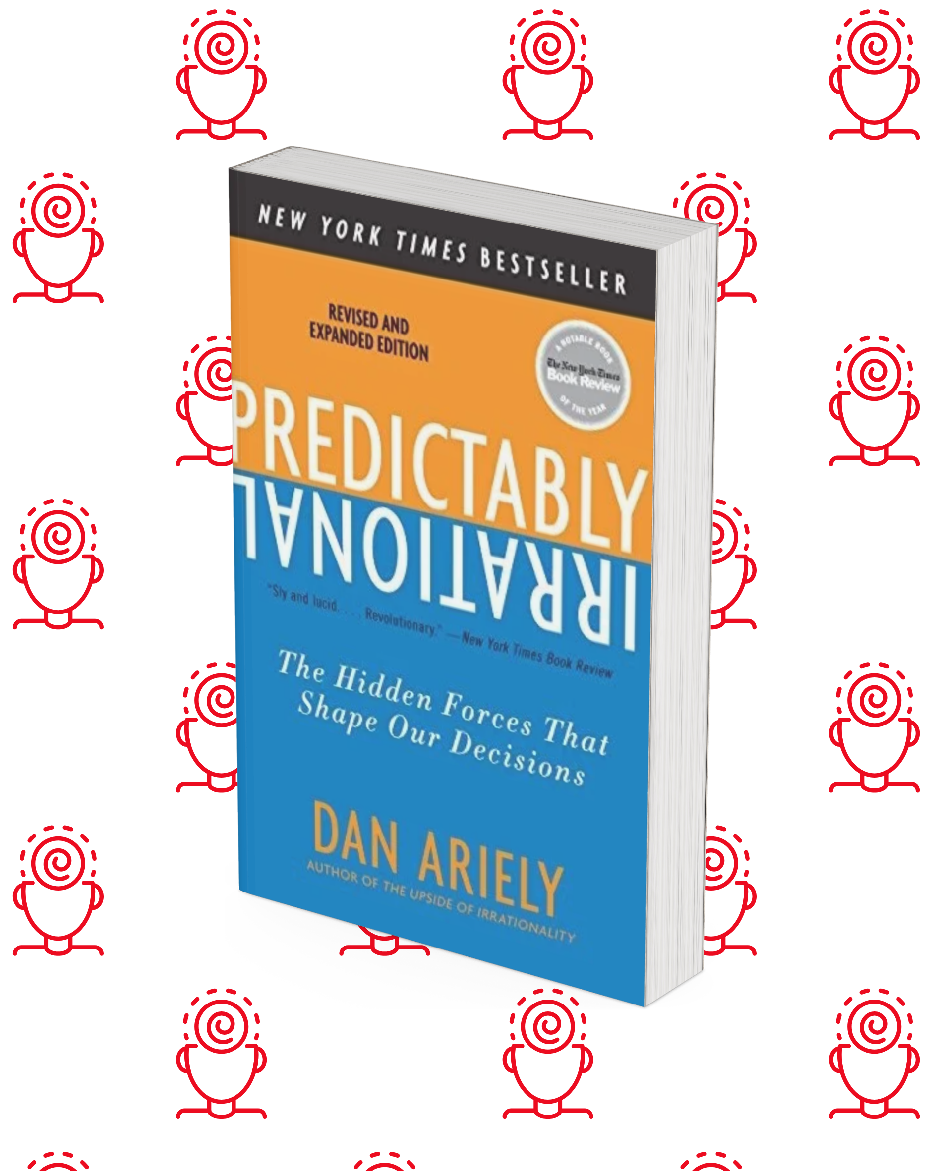 Predictably Irrational Predictably Irrational
