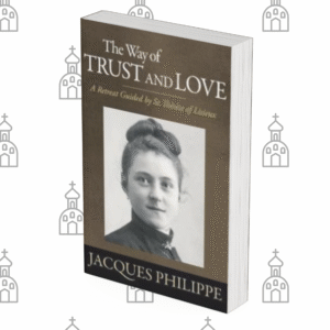 The Way Of Trust And Love