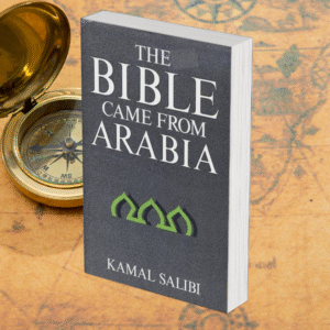 The Bible Came From Arabia