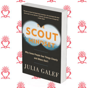 The Scout Mindset