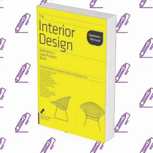 The Interior Design Reference and Specification Book