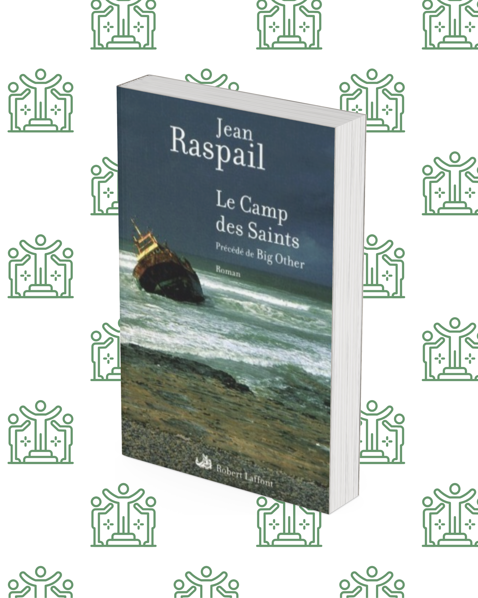 Le Camp Des Saints Le Camp Des Saints