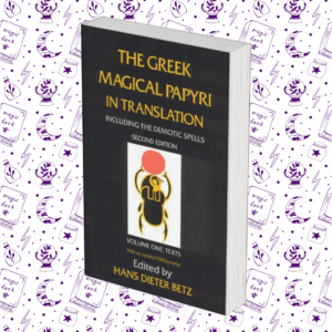 The Greek Magical Papyri In Translation